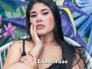 LolaGrase