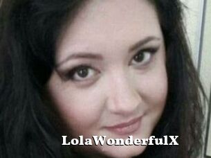 LolaWonderfulX