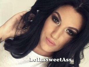 LollaSweetAss