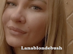 Lanablondebush