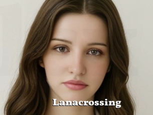 Lanacrossing