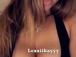 Lexxiikayyy