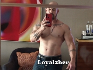 Loyal2her