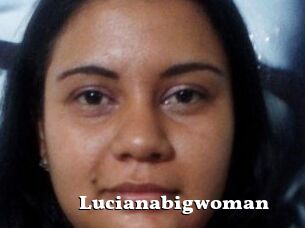 Lucianabigwoman