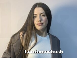 Luminoushush