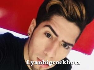 Lyanbigcockhotx