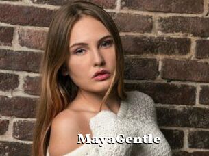 MayaGentle