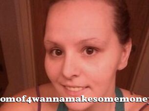Momof4wannamakesomemoney