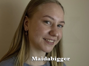 Maidabigger