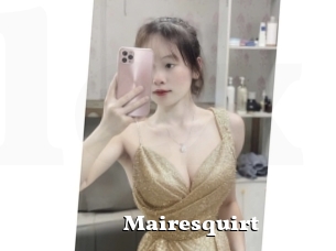 Mairesquirt