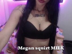Megan_squirt_MILK