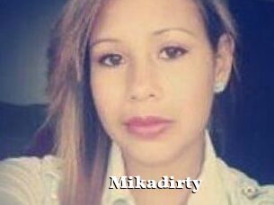 Mikadirty