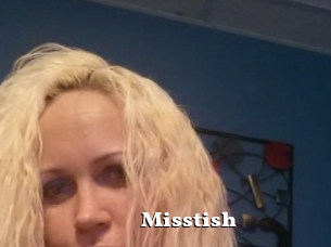 Misstish