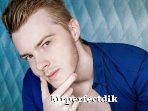 Mrperfectdik