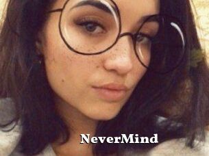 NeverMind