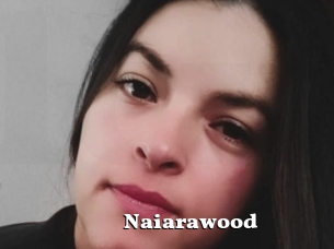 Naiarawood