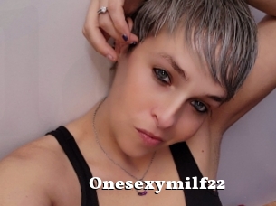 Onesexymilf22