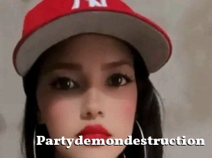 Partydemondestruction