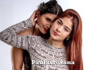 Paulaxroxana