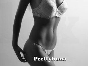Prettyhana