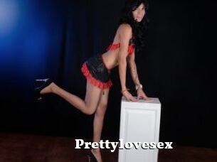 Prettylovesex