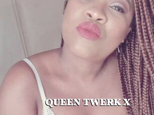 QUEEN_TWERK_X