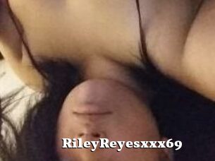 RileyReyesxxx69