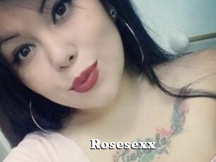Rosesexx