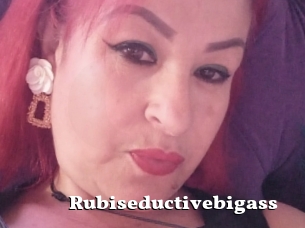 Rubiseductivebigass