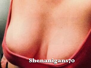 Shenanigans70