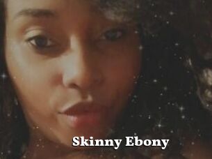 Skinny_Ebony