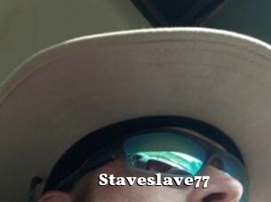Staveslave77
