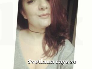 Svetlana_says_so