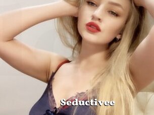 Seductivee