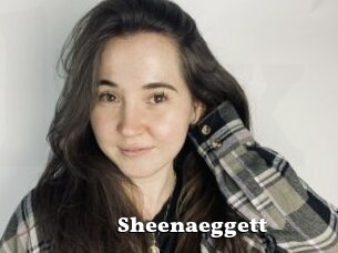 Sheenaeggett