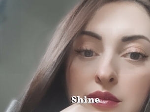 Shine
