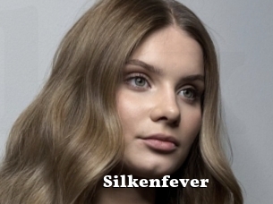 Silkenfever