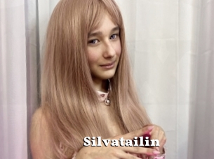 Silvatailin