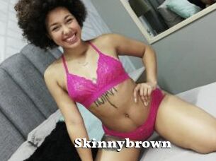 Skinnybrown