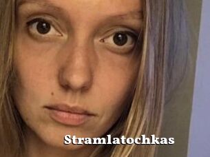 Stramlatochkas