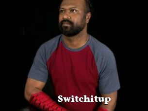 Switchitup