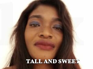 TALL_AND_SWEET