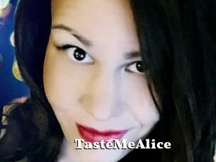 TasteMeAlice