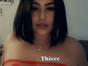 Thiccc