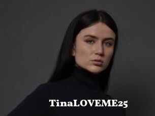 TinaLOVEME25
