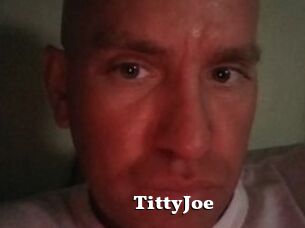 TittyJoe