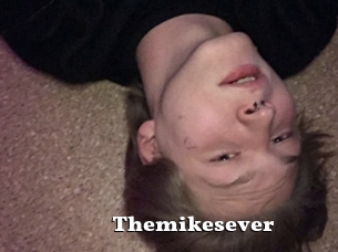 Themikesever