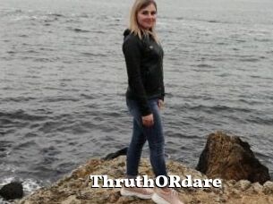 ThruthORdare