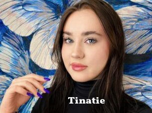 Tinatie