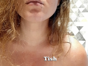 Tish